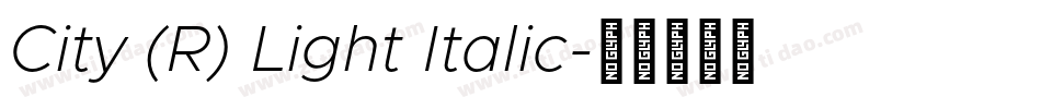 City (R) Light Italic字体转换